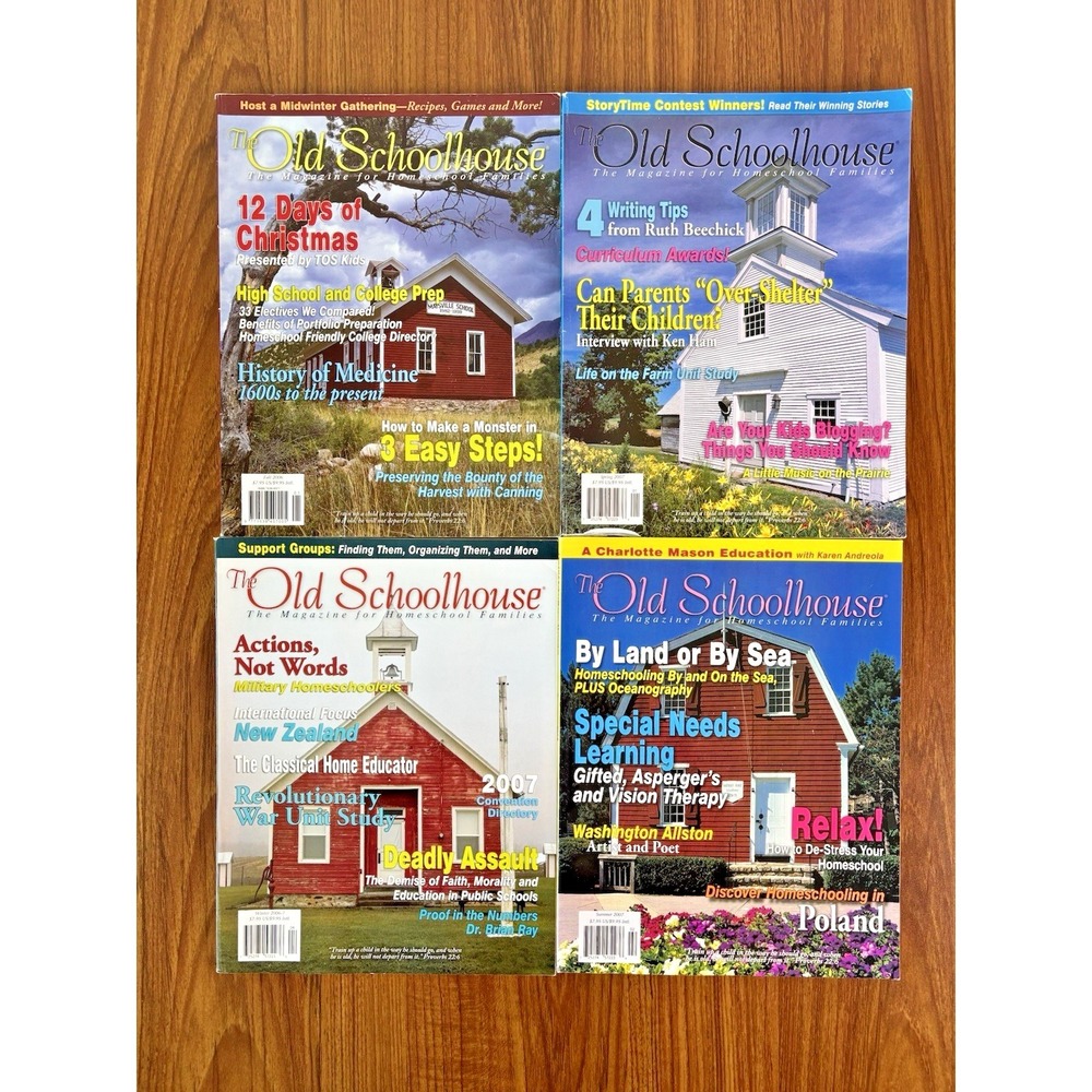 The Old Schoolhouse Magazine 4 Issues Fall 2006 Winter 2006-7 Spring&Summer 2007